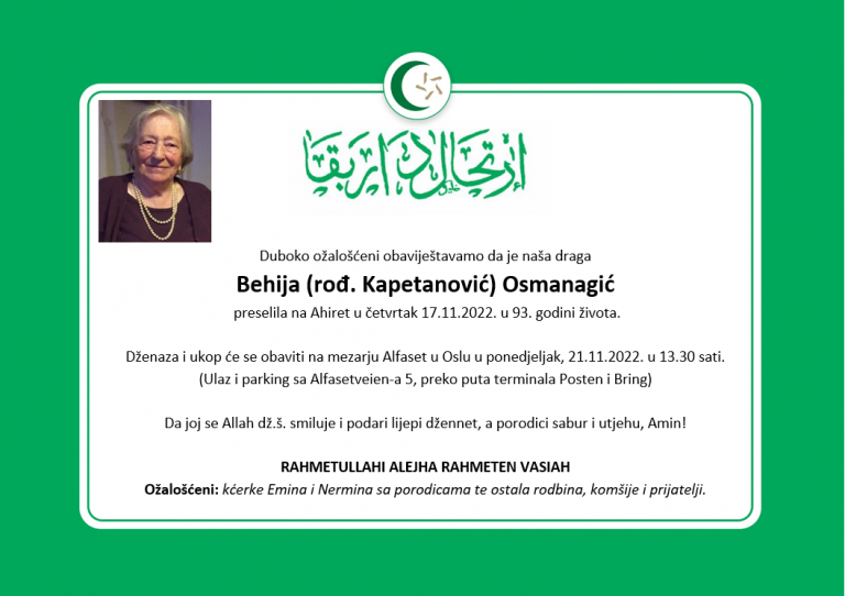 Dženaza: rahmetli Behija Osmanagić, pon. 21.11.2022. u 13.30 na Alfasetu