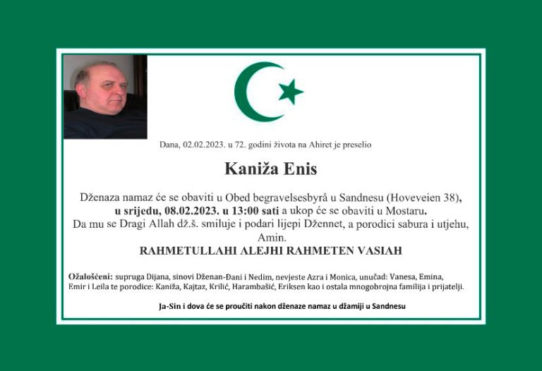 DŽENAZA: rahmetli Kaniža Enis, srijeda, 08.02.23. u 13.00h