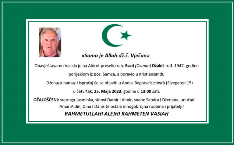 DŽENAZA: rahmetli Esad Džakić, četvrtak 25.05., u 13h