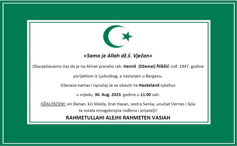 DŽENAZA: rahmetli Hamid Nikšić, srijeda, 30.08. u 11.00h
