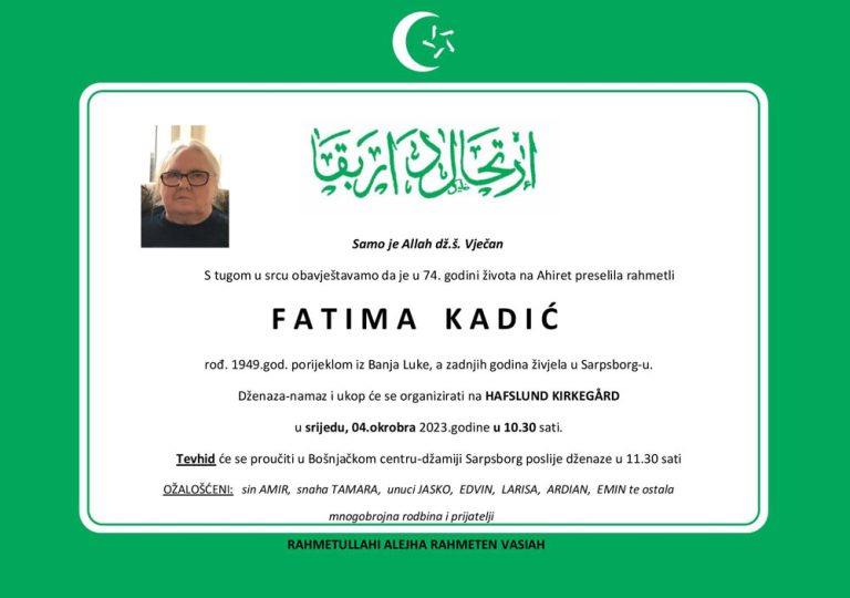 DŽENAZA: rahmetli Fatima Kadić, srijeda, 04.10. u 10:30h