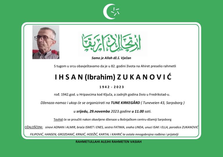 DŽENAZA: rahmetli Ihsan Zukanović, srijeda, 29.11. u 11:00h