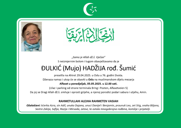 Dženaza: rahmetli Hadžija Đulkić, ponedjeljak, 05.05 u 12.00 na Alfasetu