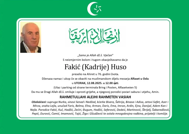 DŽENAZA: rahmetli Huso Fakić, utorak, 12.08. na Alfasetu u 12.00