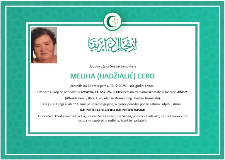 DŽENAZA: rahmetli Meliha Cero, četvrtak 11.12.25 u 1330 na Alfasetu