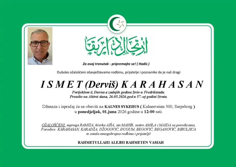 DŽENAZA: rahmetli Ismet Karahasan, ponedjeljak, 01.06. u 12:00h