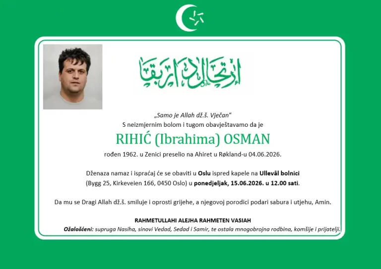 DŽENAZA: rahmetli Osman Rihić, pon. 15.06. u 12.00 na Ullevål bolnici